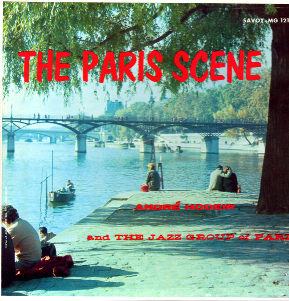 André Hodeir And The Jazz Group Of Paris – The Paris Scene (1957 