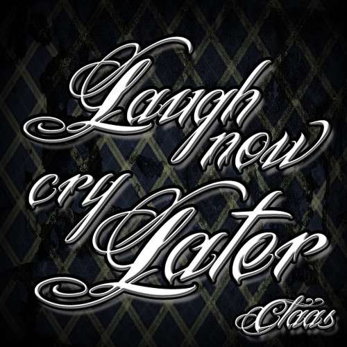 Laugh Now Cry Later Official TikTok Music