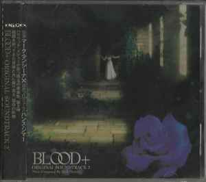 Mark Mancina – Blood+ Original Soundtrack 2 (2006, CD) - Discogs