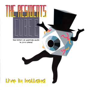 Cube-E (The History Of American Music In 3 E-Z Pieces) - Live In Holland - The Residents