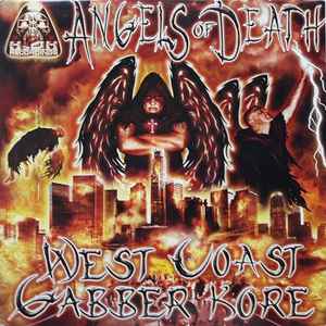 Angels Of Death - West Coast Gabber Kore album cover
