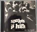 Cover of Stakes Is High, 1996, CD