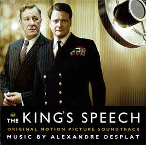 Alexandre Desplat - The King's Speech (Original Motion Picture Soundtrack)  album cover