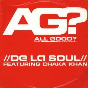 All Good? - De La Soul Featuring Chaka Khan