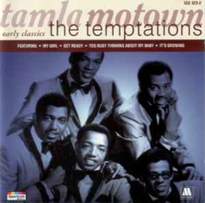 The Temptations - Tamla Motown Early Classics