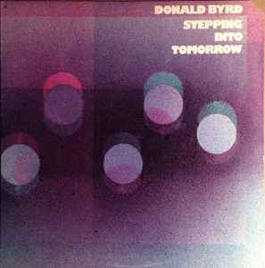 Donald Byrd – Stepping Into Tomorrow (1975, Pitman Pressing, Vinyl 
