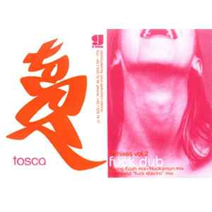 Tosca - Fuck Dub Remixes Vol. 2 album cover