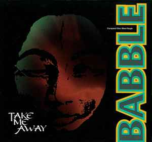 Take Me Away - Babble