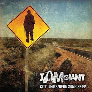I Am Giant - City Limits/Neon Sunrise EP album cover