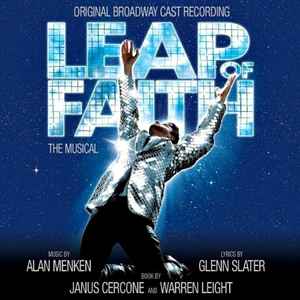 Alan Menken - Leap Of Faith: The Musical (Original Broadway Cast Recording)