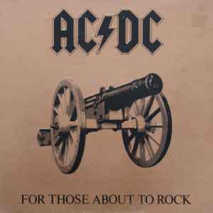 For Those About To Rock (We Salute You) - AC/DC