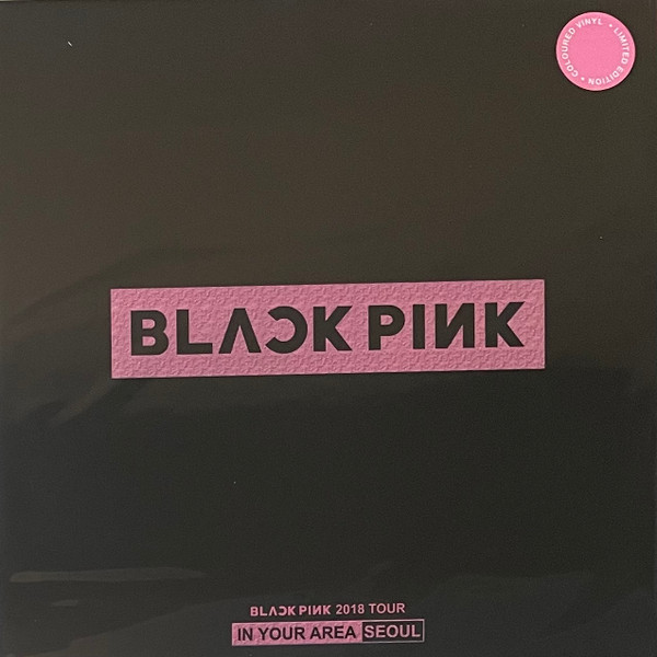 BLACKPINK – Blackpink 2018 Tour In Your Area Seoul (Pink, Vinyl