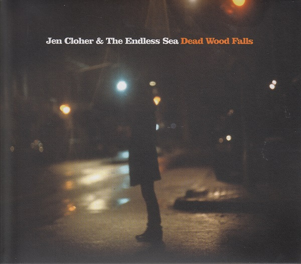 Jen Cloher & The Endless Sea – Dead Wood Falls (2006, CD) - Discogs