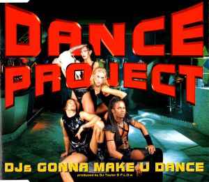 Dance Project - DJs Gonna Make U Dance album cover