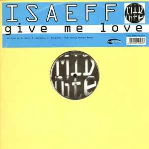 Isaeff - Give Me Love album cover