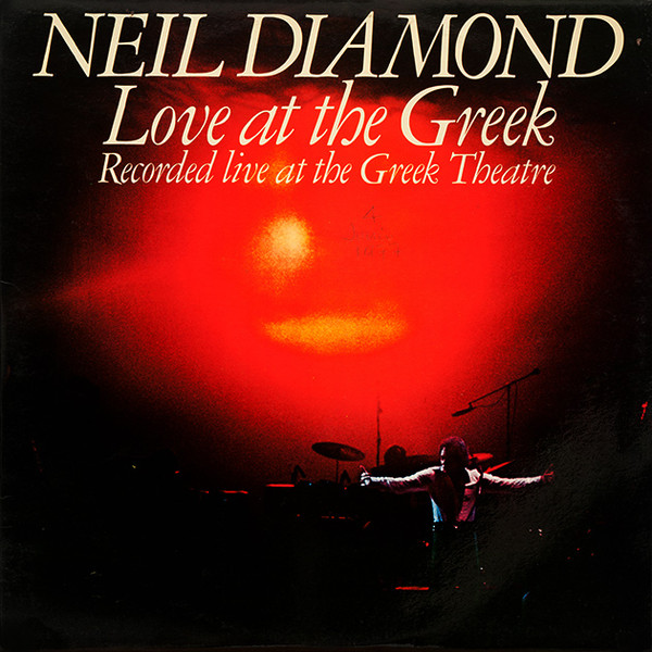 Neil Diamond – Love At The Greek: Recorded Live At The Greek