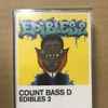 Count Bass D - Edibles 2