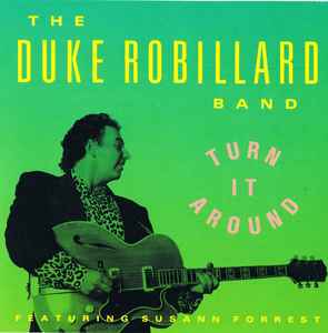 Turn It Around - The Duke Robillard Band Featuring Susann Forrest