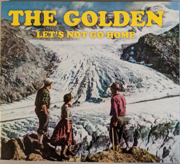 descargar álbum The Golden - Lets Not Go Home
