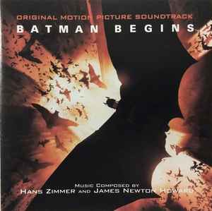 Batman Begins: Original Motion Picture Soundtrack - Hans Zimmer And James Newton Howard