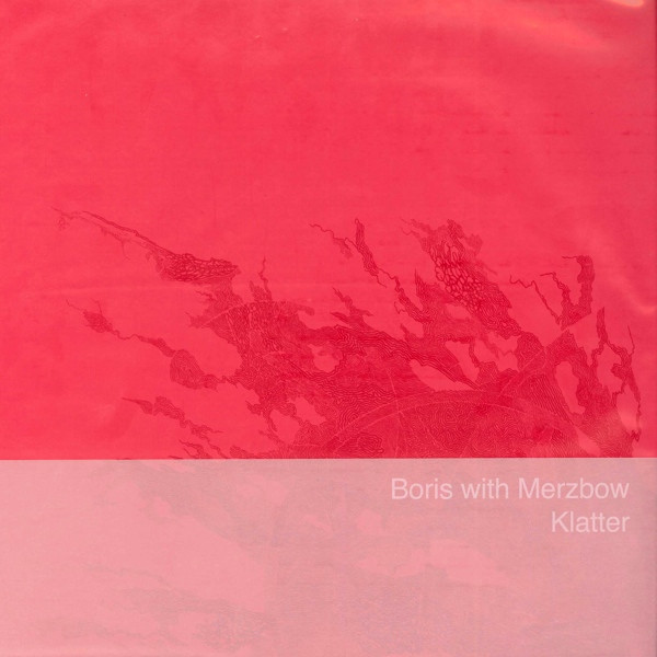 Boris With Merzbow – Klatter (2011, Vinyl) - Discogs