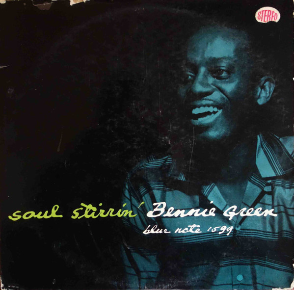 Bennie Green – Soul Stirrin' (1958, Vinyl) - Discogs