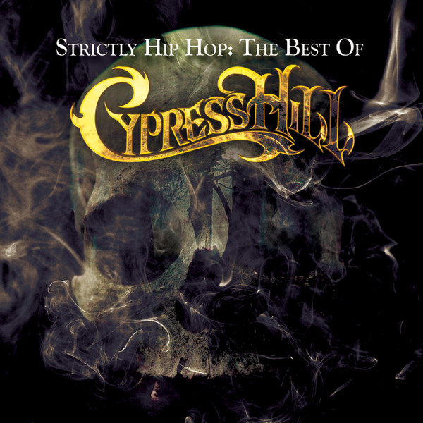 télécharger l'album Cypress Hill - Strictly Hip Hop The Best Of