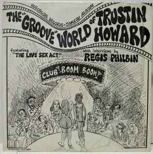 Trustin Howard - The "Groove" World Of Trustin Howard album cover