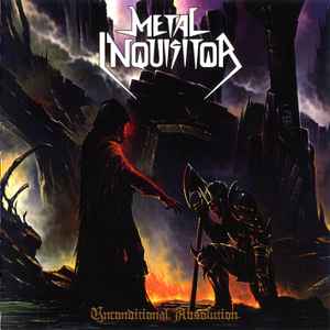 Unconditional Absolution - Metal Inquisitor