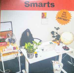 Smarts (3) - Who Needs Smarts, Anyway?