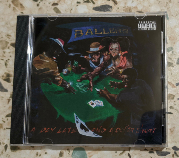 The Ballers – A Day Late And A Dollar Short (1997, CD) - Discogs