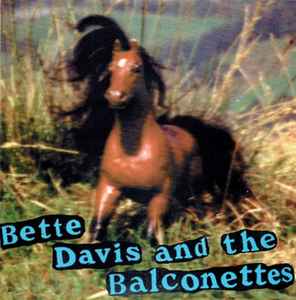 Bette Davis & The Balconettes – Celebrity Fuckers (1998, Vinyl