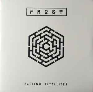 Frost* – Falling Satellites (2016, White, 180g, Vinyl) - Discogs