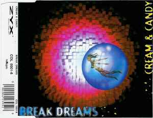 Cream & Candy - Break Dreams album cover