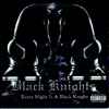 Black Knights - Every Night Is A Black Knight
