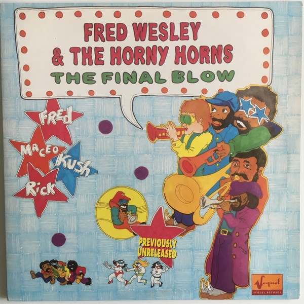Fred Wesley & The Horny Horns – The Final Blow (1994, Gatefold 
