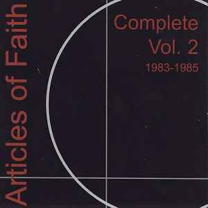 Articles Of Faith - Complete Vol. 2 1983-1985 album cover