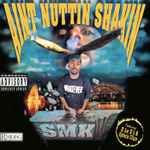 SMK – Aint Nuttin Shakin (1996, CD) - Discogs