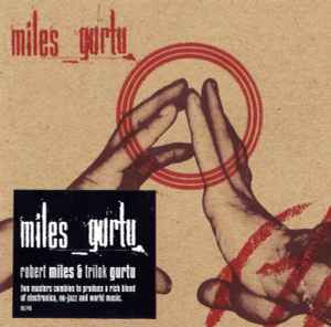 Robert Miles - Miles_Gurtu album cover