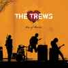 The Trews - Den Of Thieves