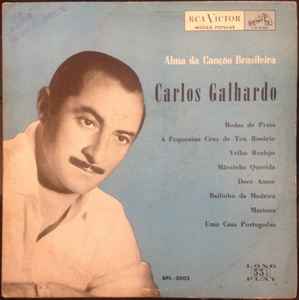 Carlos Galhardo - Alma Da Canção Brasileira album cover