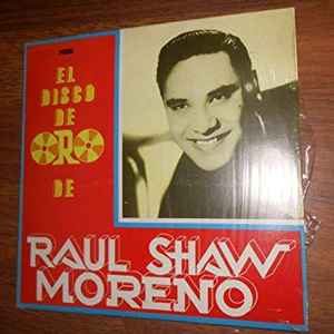 Raúl Shaw Moreno - El Disco De Oro album cover