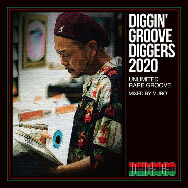 Muro – Diggin' Groove Diggers 2020: Unlimited Rare Groove Mixed By