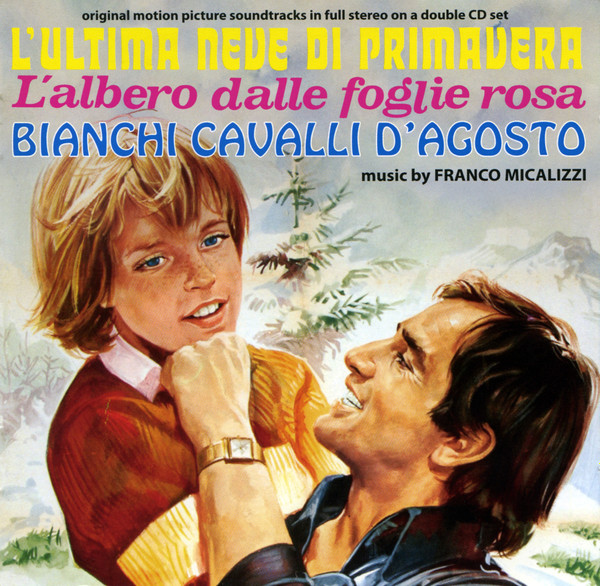 Franco Micalizzi – L'Ultima Neve Di Primavera / L'Albero Dalle