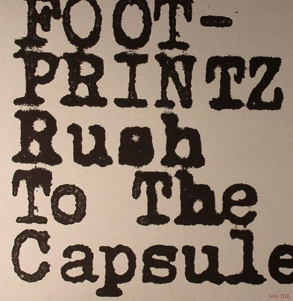 baixar álbum Footprintz - Rush To The Capsule