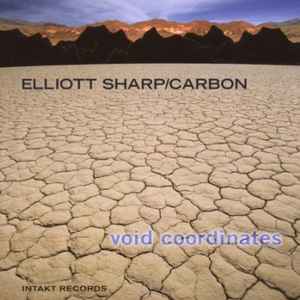 Elliott Sharp - Void Coordinates album cover