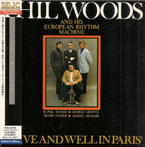 Phil Woods And His European Rhythm Machine - Alive And Well In