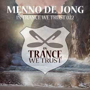 Menno de Jong - In Trance We Trust 022