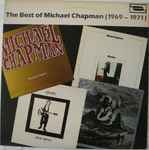 Cover of The Best Of Michael Chapman (1969-1971), 1988, Vinyl