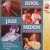 Pat Metheny, The Heath Brothers, Dave Brubeck Quartet*, B.B. King - Kool Jazz Midem - The Concert